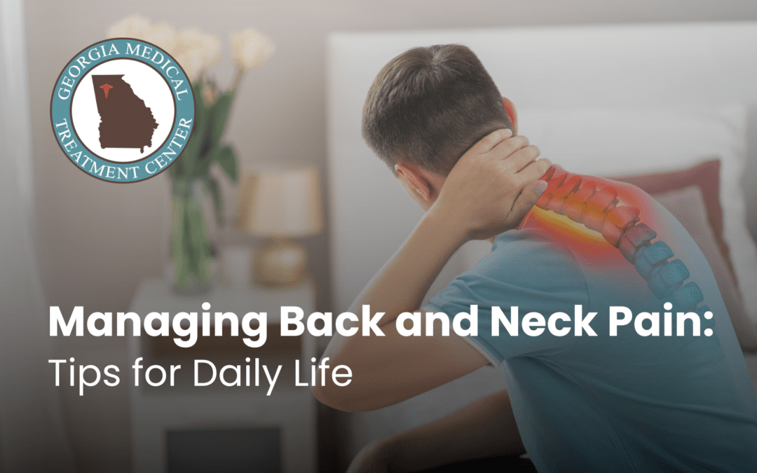 Managing Back and Neck Pain: Tips for Daily Life