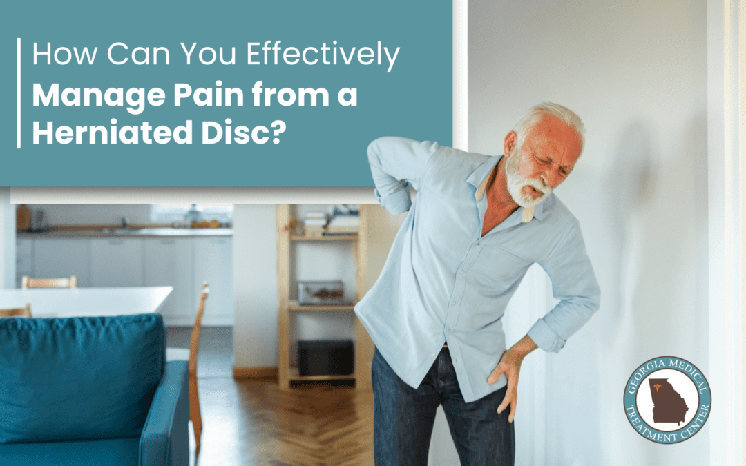 How Can You Effectively Manage Pain from a Herniated Disc?